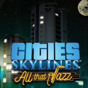 Cities: Skylines - All That Jazz DLC Steam CD Key