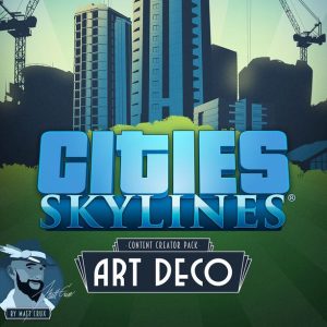 Cities: Skylines - Content Creator Pack: Art Deco DLC RU VPN Required Steam CD Key