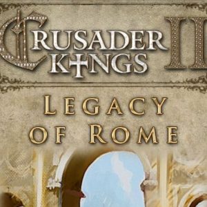 Crusader Kings II - Legacy of Rome DLC EU Steam CD Key